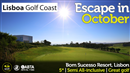 Escape to Lisbon with the 5* Bom Sucesso Resort...Stunning golf, charming accommodation & great-value Semi All-inclusive deals. 